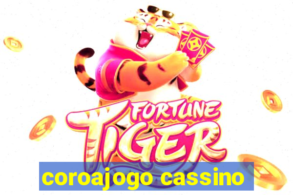 coroajogo cassino